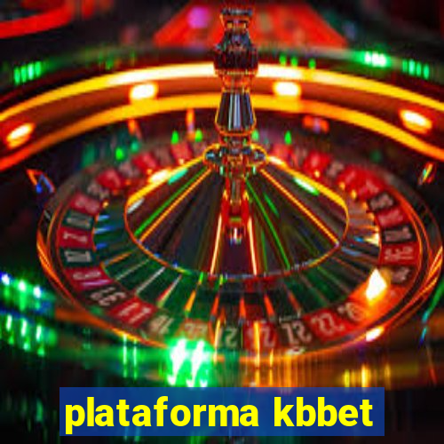 plataforma kbbet